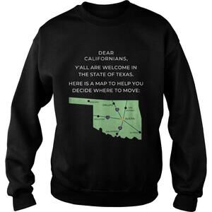 Dear Californians Yall Are Welcome In The State Of Texas Here Is A Map To